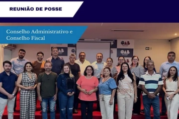 Reunião de Posse Conselho Administrativo e Fiscal